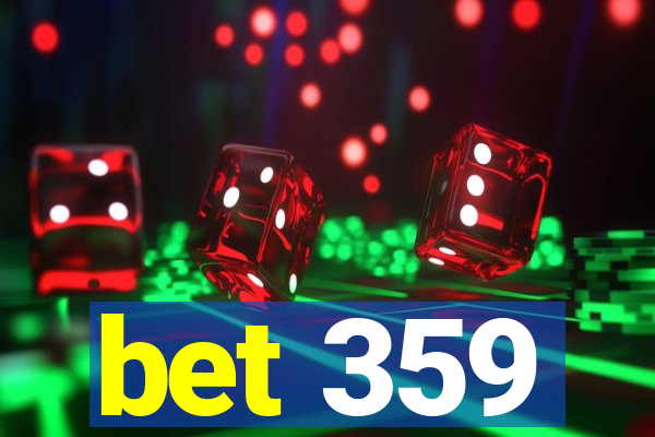 bet 359